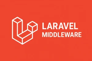 Laravel Middleware