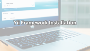 Yii Framework Installation