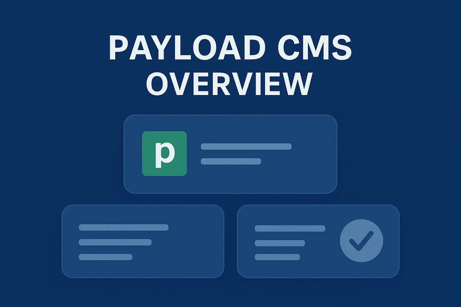 Payload CMS Overview: The Modern Headless CMS for Developers (2025 Guide) 1 Payload CMS Overview