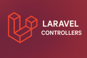 Laravel Controllers