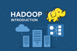 Hadoop Introduction