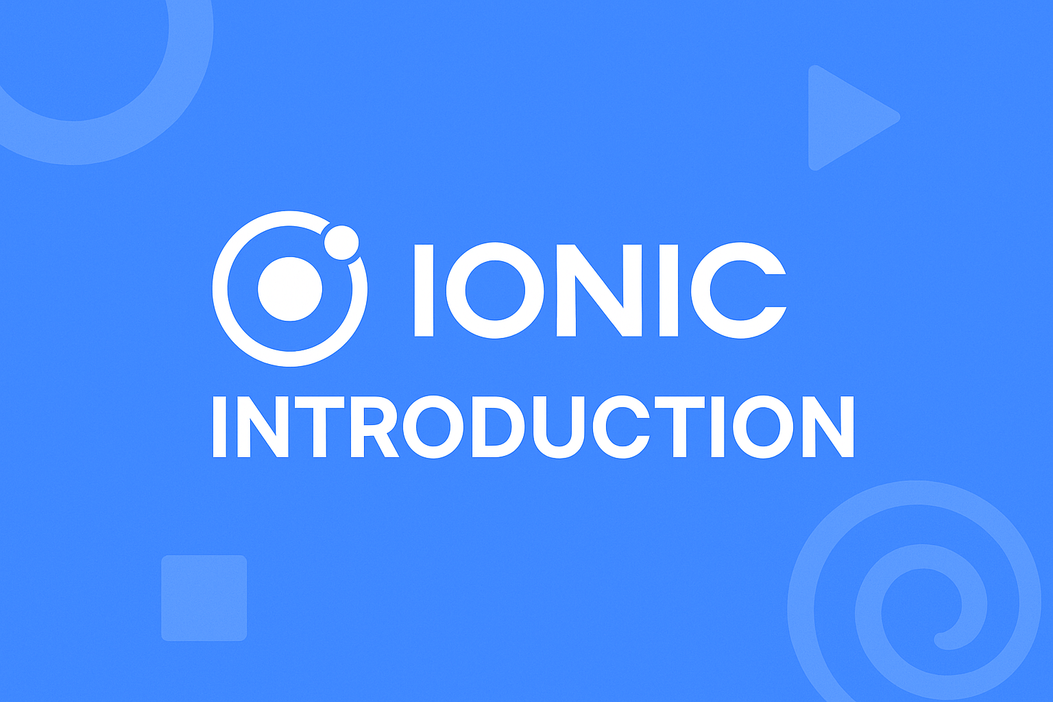 Ionic Introduction