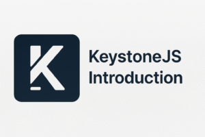 KeystoneJS Introduction