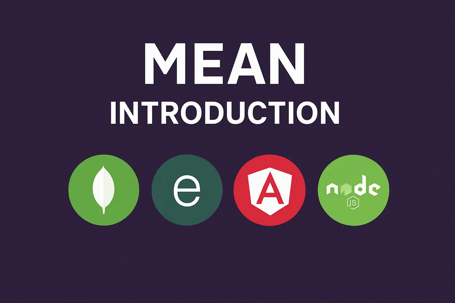 Mean Stack Introduction