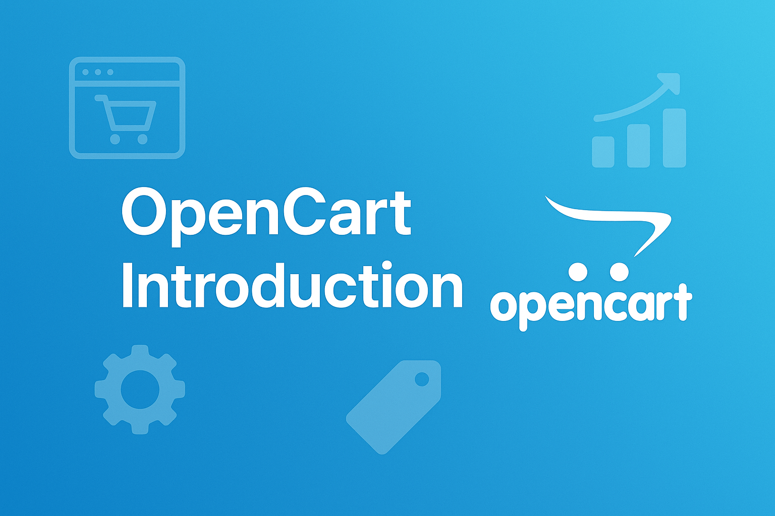 OpenCart Introduction 1 OpenCart Introduction