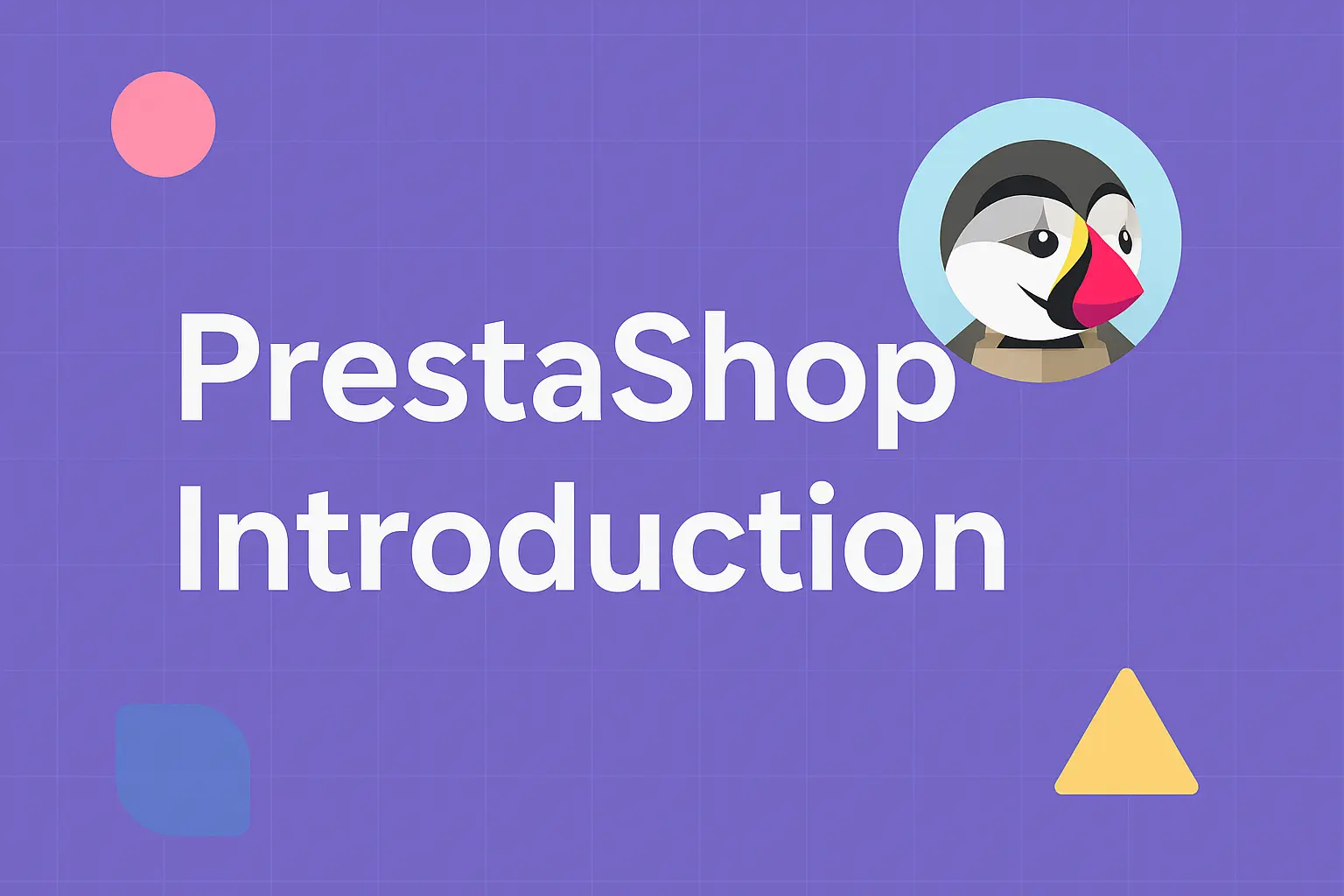 PrestaShop Introduction 1 PrestaShop Introduction