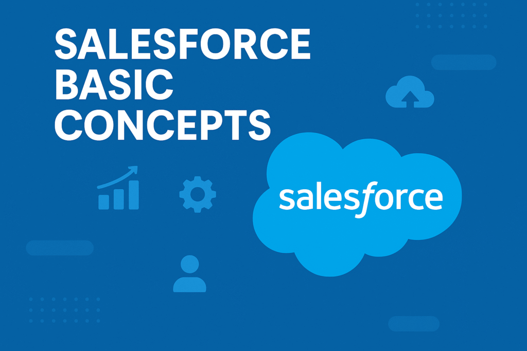 Salesforce Basic Concepts