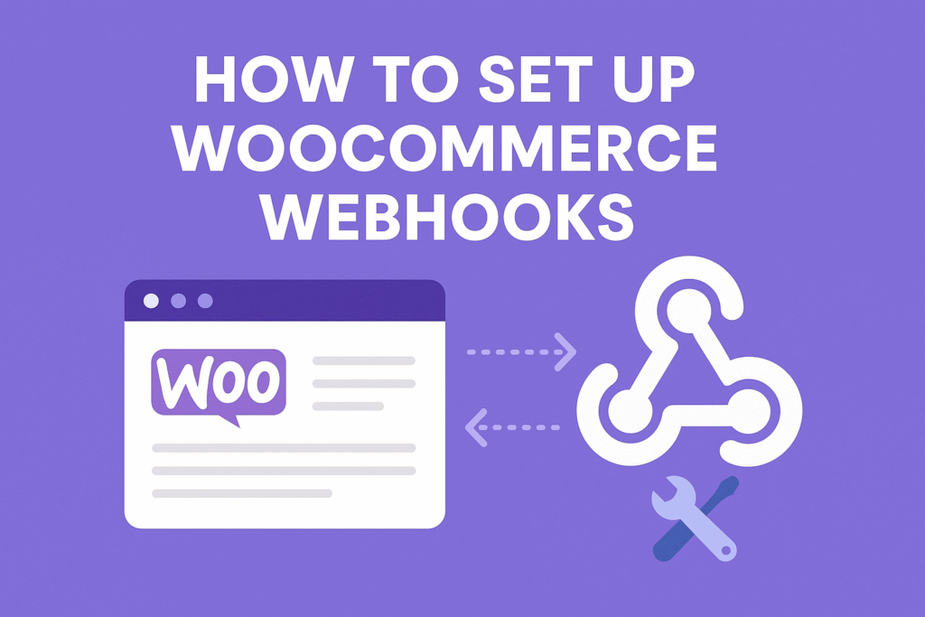 How to Set Up WooCommerce Webhooks in 4 Easy Steps