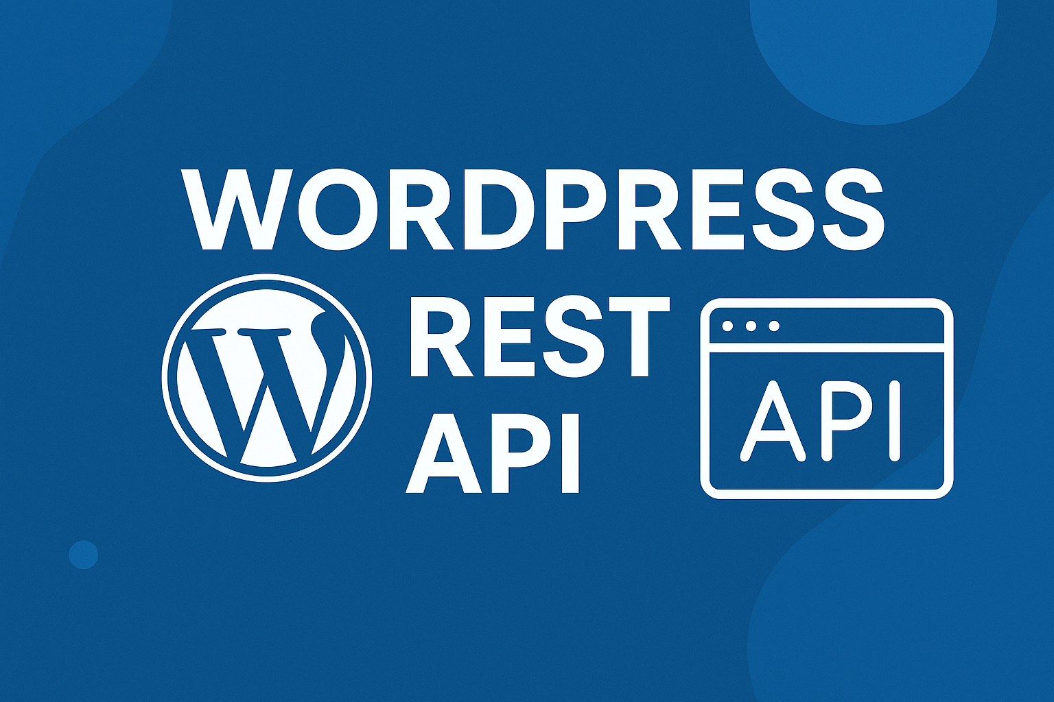 WordPress REST API 1 WordPress REST API