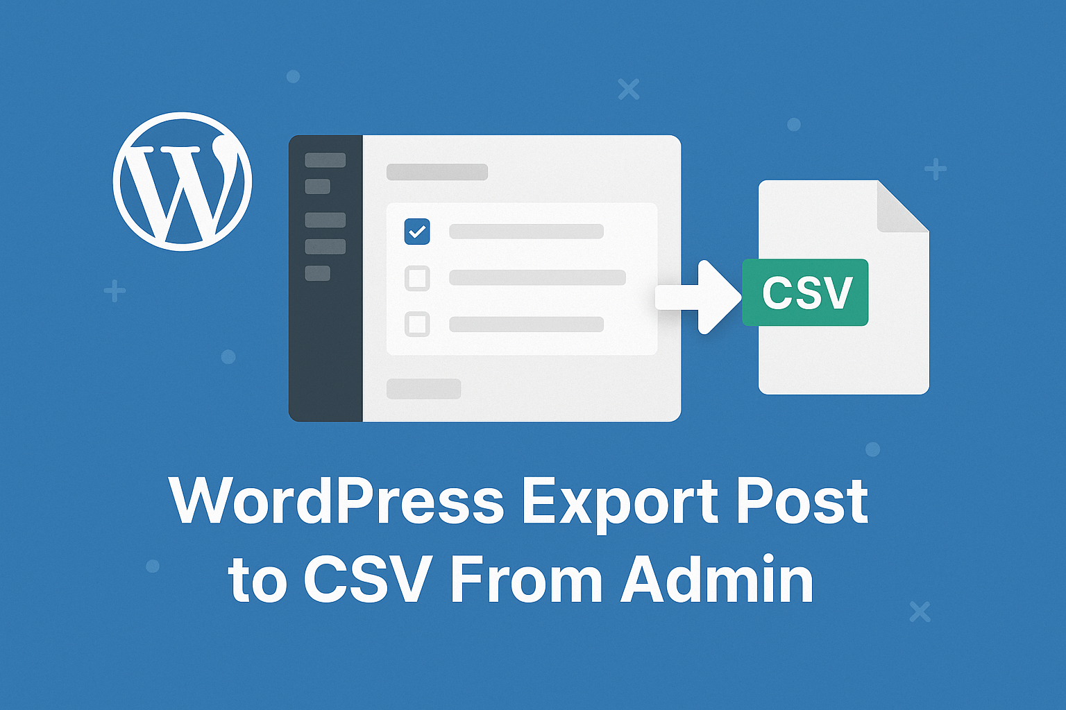 Turbocharge Efficiency: Seamlessly Wordpress Export Post to CSV From Admin 1 Turbocharge Efficiency: Seamlessly Wordpress Export Post to CSV From Admin
