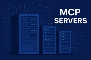 MCP Servers: Complete Beginner's Guide to Model Context Protocol Servers 2025