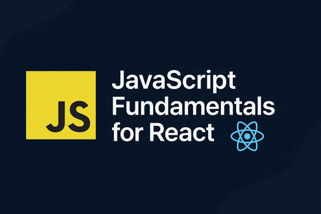 JavaScript Fundamentals for React
